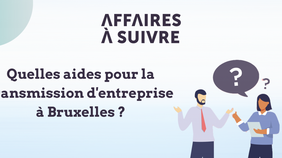 Aides reprise entreprise Bruxelles