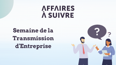 SEMAINE DE LA TRANSMISSION D'ENTREPRISE
